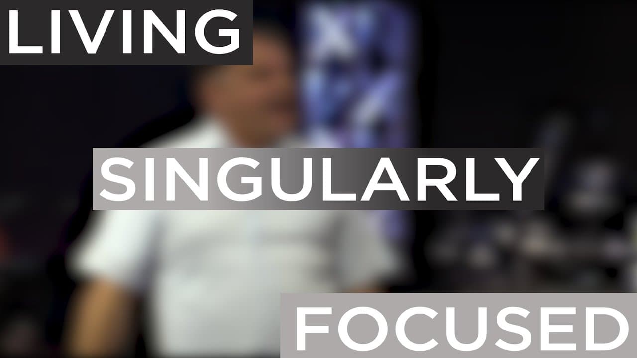 Living Singlularly Focused | Elevated Church Pinellas Park | Elevated Moments